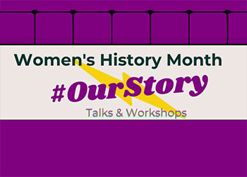 BHASVIC Women’s History Month Celebration Series, this image links to the news item
